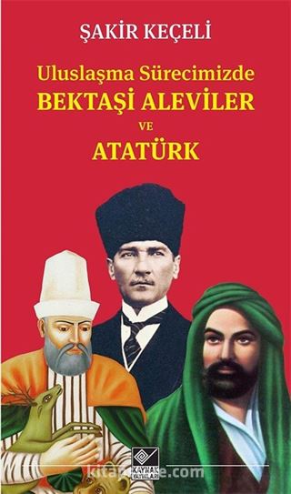 Uluslaşma Surecimizde Bektaşi Aleviler ve Atatürk