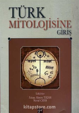 Türk Mitolojisine Giriş