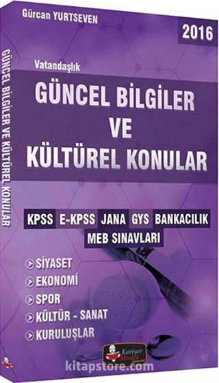 2016 KPSS E-KPSS JANA GYS Bankacılık MEB Sınavları Vatandaşlık Güncel Bilgiler ve Kültürel Konular