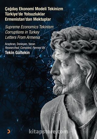 Çağdaş Ekonomi Modeli Tekinizm Türkiye'de Yolsuzluklar Ermenistan'dan Mektuplar