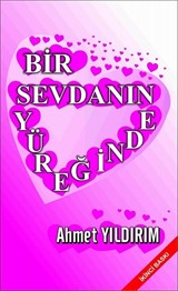 Bir Sevdanın Yüreğinde