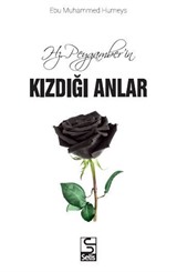 Hz. Peygamberin Kızdığı Anlar