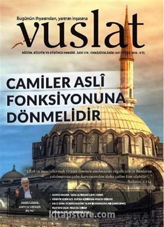 Vuslat Aylık Eğitim ve Kültür Dergisi Sayı:178 Nisan 2016