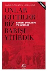 Onlar Gittiler Biz Barışı Yitirdik