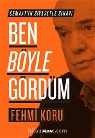 Ben Böyle Gördüm