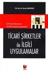 Ticari Şirketler ile İlgili Uygulamalar