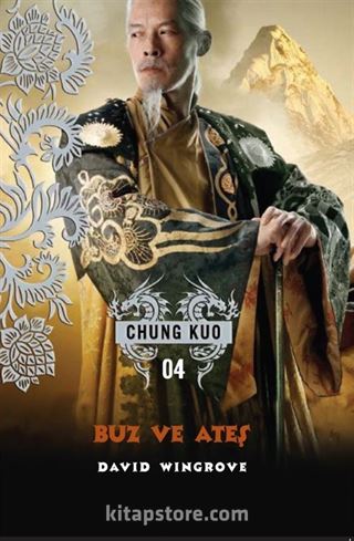 Buz ve Ateş / Chung Kuo 4