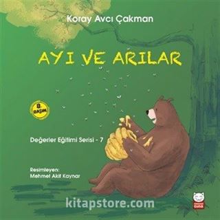 Ayı ve Arılar / Değerler Eğitimi Serisi 7