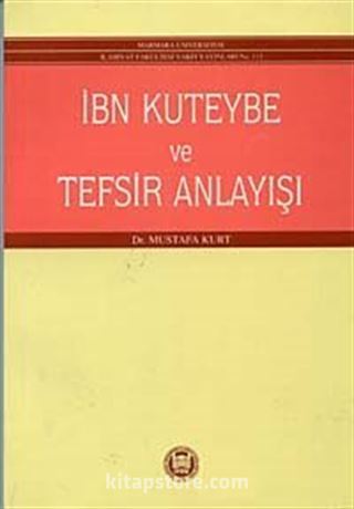 İbn-i Kuteybe ve Tefsir Anlayışı