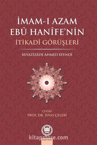 İmam-ı Azam Ebu Hanife'nin İtikadi Görüşleri