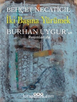 İki Başına Yürümek