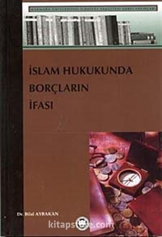 İslam Hukukunda Borçların İfası