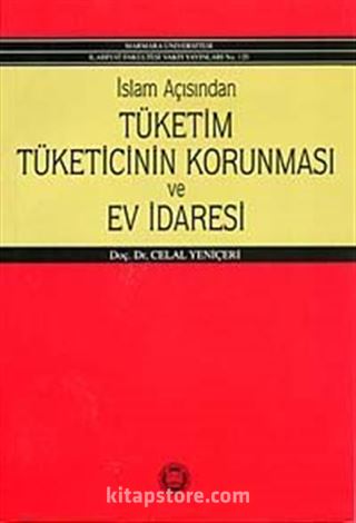 İslam Açısından Tüketim Tüketicinin Korunması ve Ev İdaresi