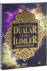 Esrarengiz Dualar ve Gizli İlimler (Celcelutiye Duası)