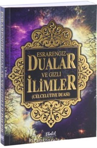 Esrarengiz Dualar ve Gizli İlimler (Celcelutiye Duası)