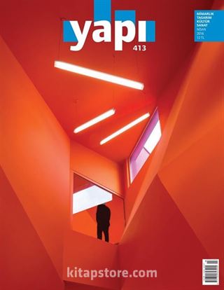 Yapı 413 - Mimarlık Tasarım Kültür Sanat Nisan 2016