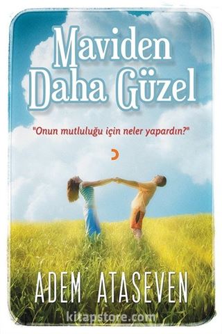 Maviden Daha Güzel