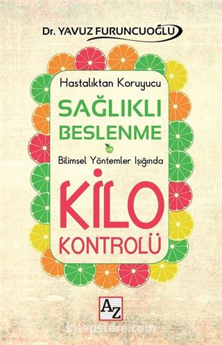 Sağlıklı Beslenme ve Kilo Kontrolü