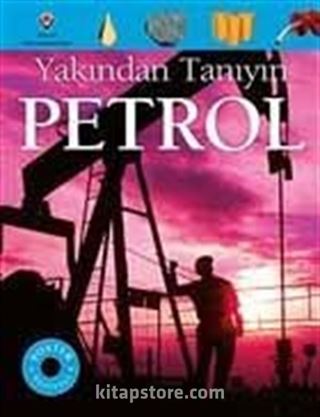 Yakından Tanıyın - Petrol