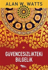 Güvencesizlikteki Bilgelik