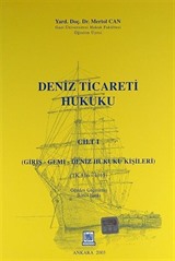 Deniz Ticareti Hukuku (Cilt I)