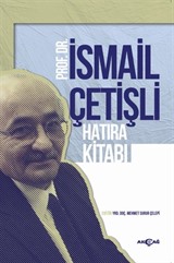 İsmail Çetişli Hatıra Kitabı