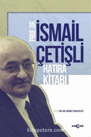 İsmail Çetişli Hatıra Kitabı