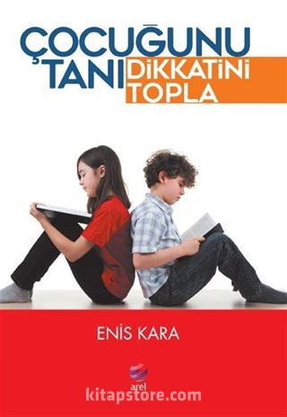 Çocuğunu Tanı Dikkatini Topla