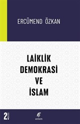 Laiklik-Demokrasi ve İslam