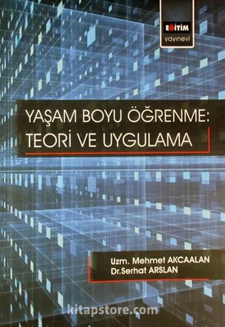 Yaşam Boyu Öğrenme: Teori ve Uygulama