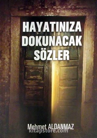 Hayatınıza Dokunacak Sözler