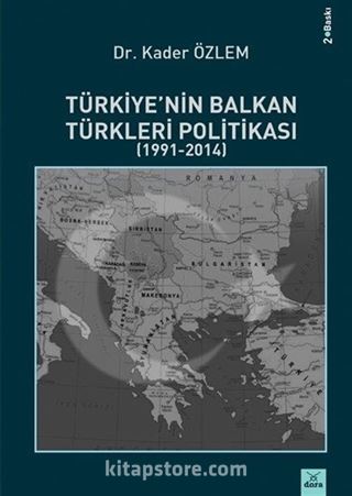 Türkiye'nin Balkan Türkleri Politikası (1991-2014)