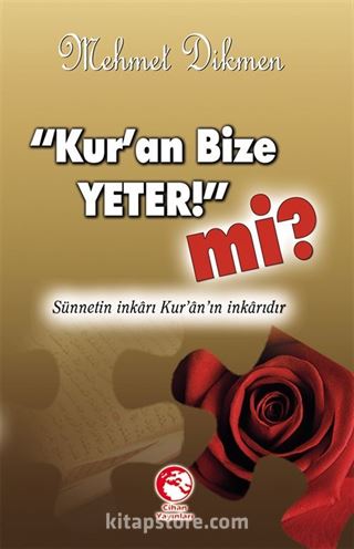 Kur'an Bize Yeter mi?