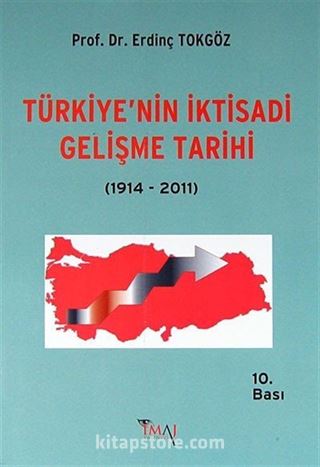 Türkiye'nin İktisadi Gelişme Tarihi (1914-2011)