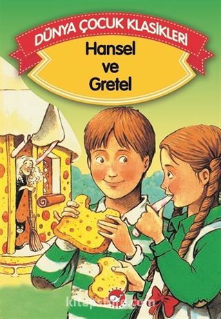 Hansel ve Gretel (Düz Yazılı) / Dünya Çocuk Klasikleri