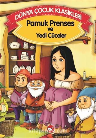 Pamuk Prenses ve Yedi Cüceler (Düz Yazılı) / Dünya Çocuk Klasikleri