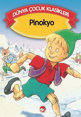 Pinokyo (Düz Yazılı) / Dünya Çocuk Klasikleri