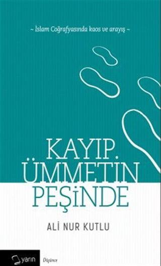 Kayıp Ümmetin Peşinde