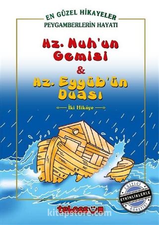 Hz. Nuh'un Gemisi ve Hz. Eyyüb'ün Duası