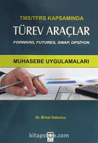 TMS/TFRS Kapsamında Türev Araçlar