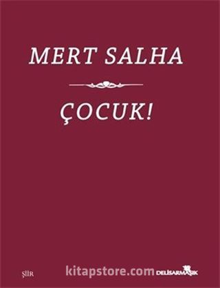 Çocuk!