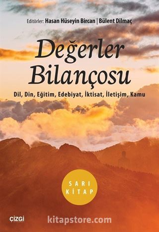 Değerler Bilançosu (Dil, Din, Eğitim, Edebiyat, İktisat, İletişim, Kamu)