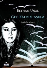 Geç Kaldım Aşkım