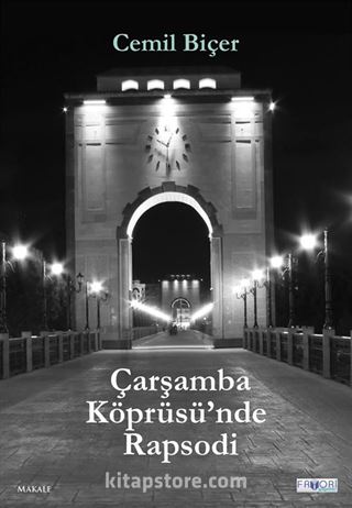 Çarşamba Köprüsü'nde Rapsodi