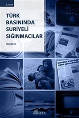 Türk Basınında Suriyeli Sığınmacılar