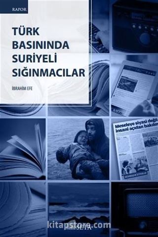 Türk Basınında Suriyeli Sığınmacılar