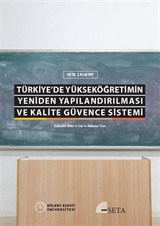 Türkiye'de Yükseköğretimin Yeniden Yapılandırılması ve Kalite Güvence Sistemi