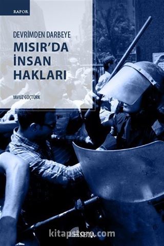 Devrimden Darbeye Mısır'da İnsan Hakları