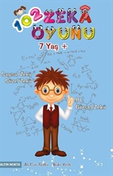 102 Zeka Oyunu (7 Yaş+ Bilsem Sınavlarına - Matematik Yarışmalarına Hazırlık)