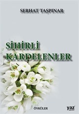 Sihirli Kardelenler